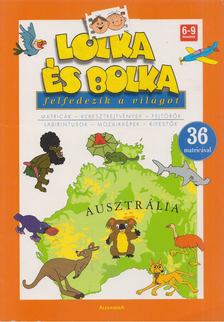 Lolka és Bolka felfedezik a világot - Ausztrália [antikvár]