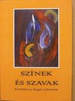 Körtvélyessy Magda - Színek és szavak [antikvár]