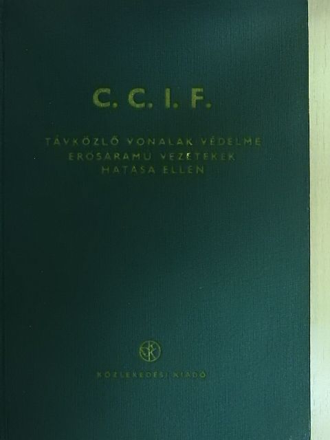 Távközlő vonalak védelme erősáramú vezetékek hatása ellen [antikvár]