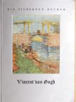 Vincent Van Gogh - Blumen und Landschaften [antikvár]