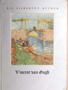 Vincent Van Gogh - Blumen und Landschaften [antikvár]