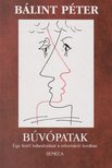 Bálint Péter - Búvópatak [antikvár]