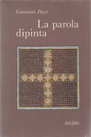 Giovanni Pozzi - La parola dipinta [antikvár]
