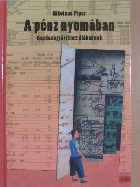 Nikolaus Piper - A pénz nyomában [antikvár]