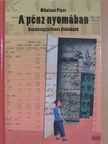 Nikolaus Piper - A pénz nyomában [antikvár]