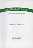 Ternovácz István - Akinek az unokája is - Vajdaság [antikvár]