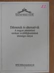Dilemmák és alternatívák [antikvár]