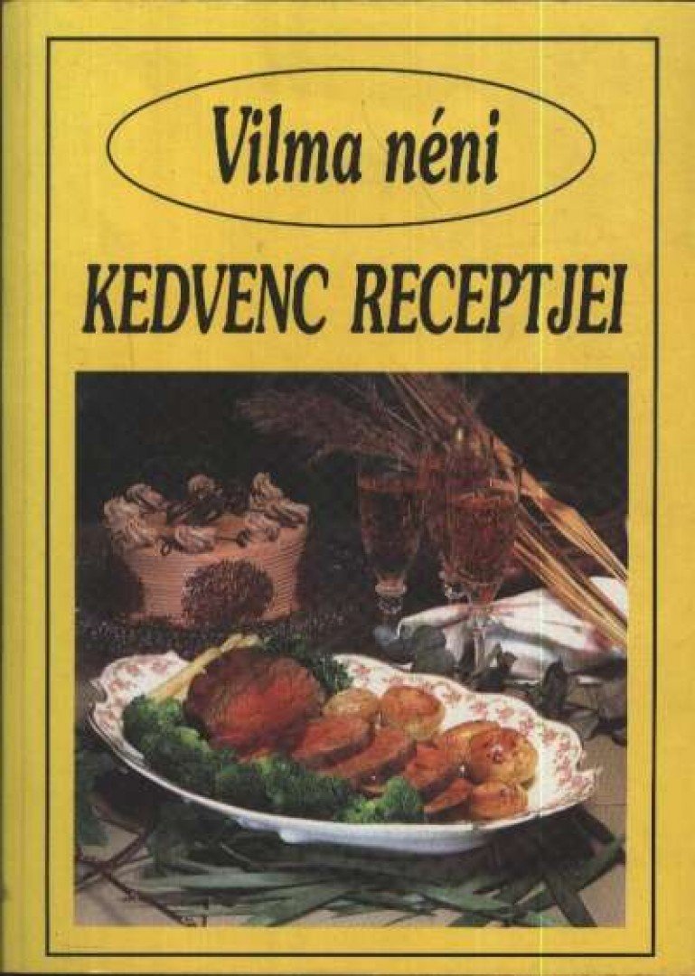 Vilma néni kedvenc receptjei [antikvár]