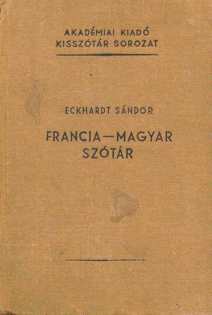 Eckhardt Sándor - Francia-magyar szótár [antikvár]