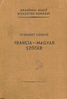 Eckhardt Sándor - Francia-magyar szótár [antikvár]