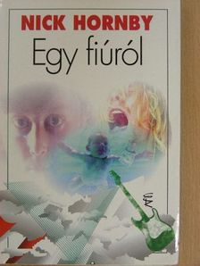 Nick Hornby - Egy fiúról [antikvár]