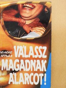 Nemere István - Válassz magadnak álarcot! [antikvár]