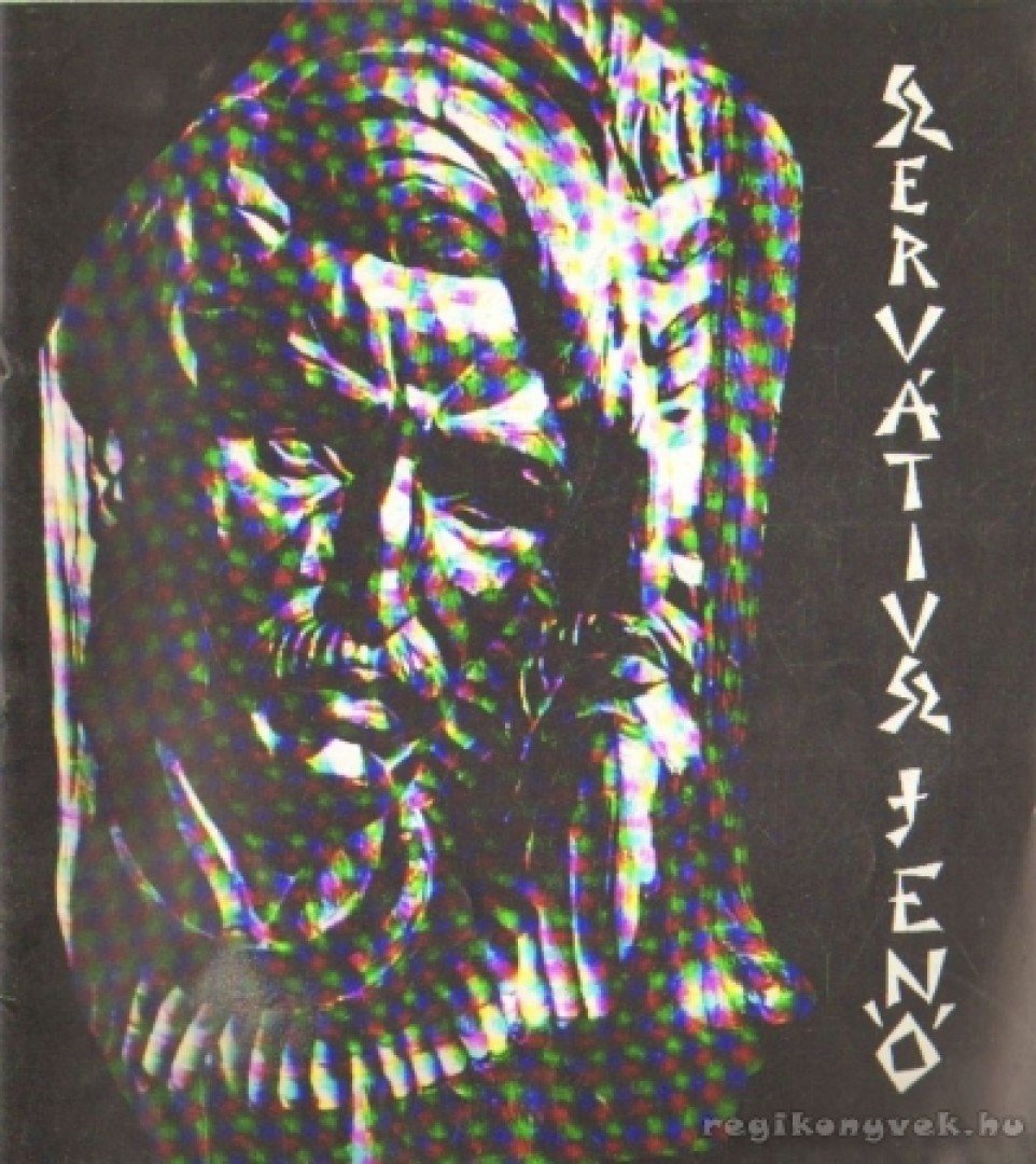 Szervátiusz Tibor - Szervátiusz Jenő szobrászművész kiállítása [antikvár]