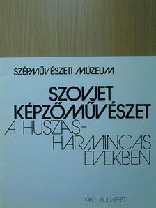 Geskó Judit - Szovjet képzőművészet a huszas-harmincas években [antikvár]
