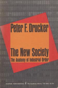 Peter F. Drucker - The New Society [antikvár]