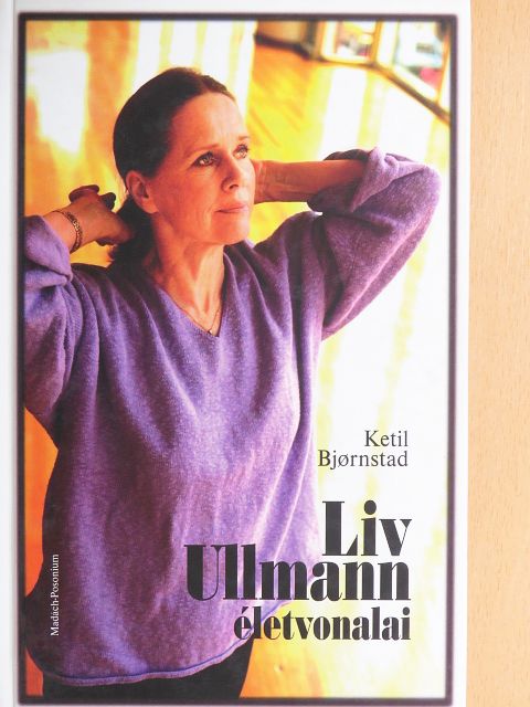 Ketil Bjornstad - Liv Ulmann életvonalai [antikvár]