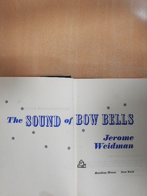 Jerome Weidman - The Sound of Bow Bells [antikvár]