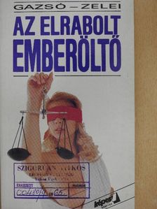 Gazsó L. Ferenc - Az elrabolt emberöltő [antikvár]
