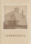 Virt László - Albertfalva - Emlékkönyv a Szent Mihály római katolikus plébániatemplom szentelésének ötvenéves jubileumára 1941-1991 [antikvár]