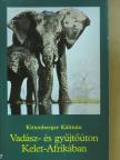 Kittenberger Kálmán - Vadász- és gyűjtőúton Kelet-Afrikában [antikvár]