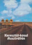 Hadnagy László - Keresztül-kosul Ausztrálián [antikvár]