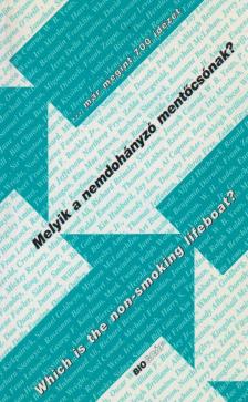 Zalotay Melinda - Melyik a nemdohányzó mentőcsónak? [antikvár]