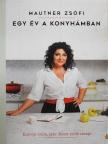 Mautner Zsófi - Egy év a konyhámban [antikvár]