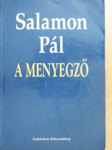 Salamon Pál - A menyegző (dedikált példány) [antikvár]
