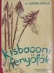 B. Csűrös Emilia - Kisbaconi fenyőfák [antikvár]