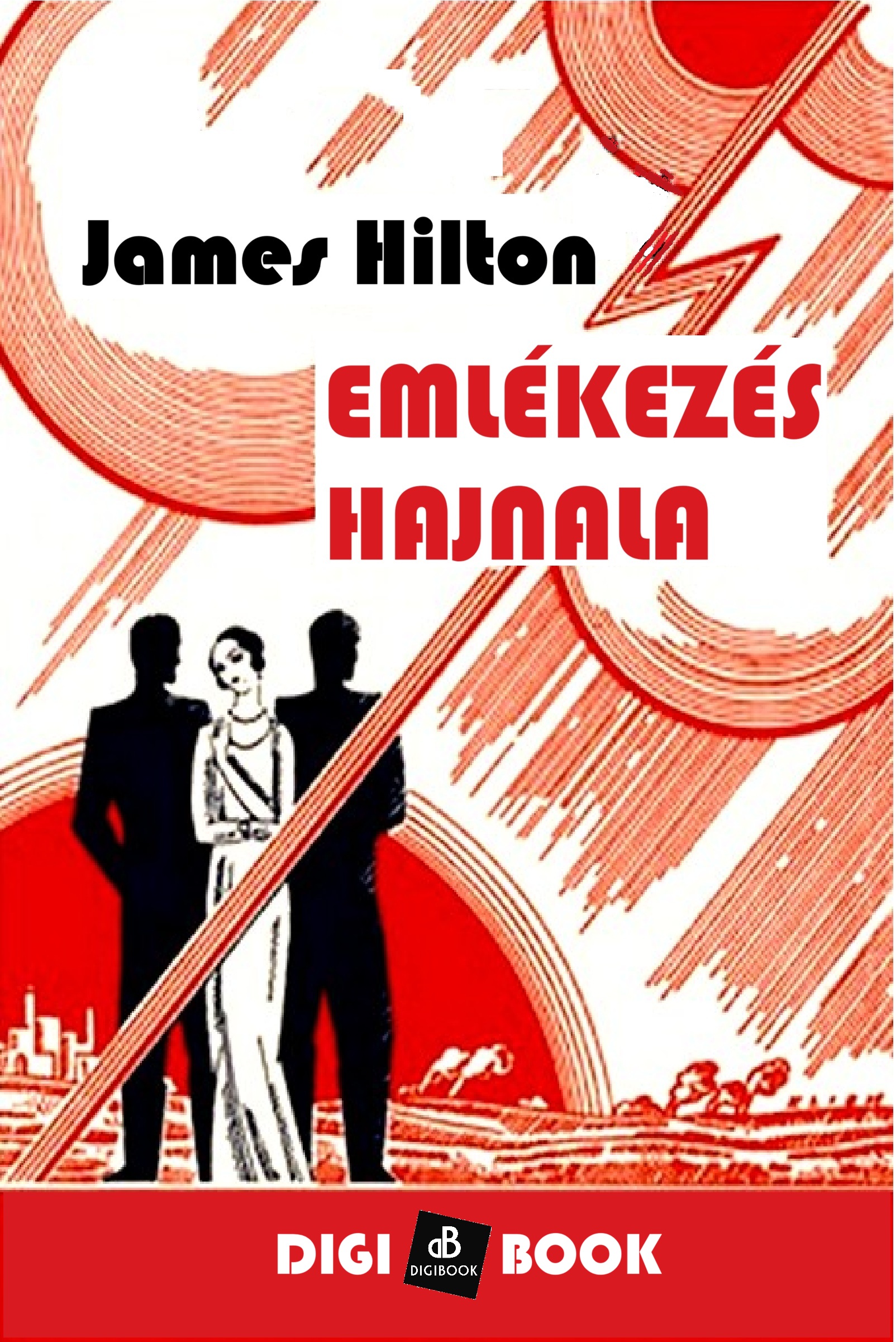James Hilton - Emlékezés hajnala [eKönyv: epub, mobi]