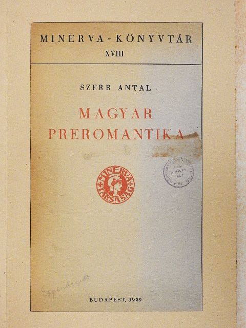 Szerb Antal - Magyar Preromantika [antikvár]