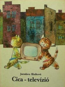 Jaroslava Blazková - Cica-televízió [antikvár]