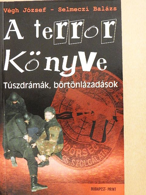 Selmeczi Balázs - A terror könyve [antikvár]