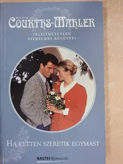 Hedwig Courths-Mahler - Ha ketten szeretik egymást [antikvár]