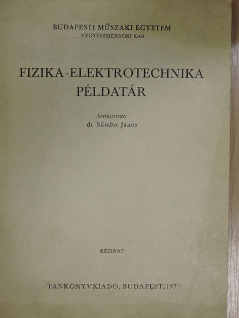 Dr. Billes Ferenc - Fizika-elektrotechnika példatár [antikvár]