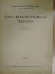 Dr. Billes Ferenc - Fizika-elektrotechnika példatár [antikvár]