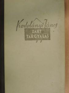 Kodolányi János - Zárt tárgyalás [antikvár]