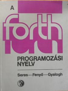 Fenyő László - A Forth programozási nyelv [antikvár]