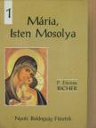 P. Étienne Richer - Mária, Isten Mosolya [antikvár]