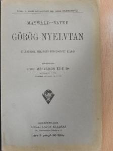 Maywald József - Görög nyelvtan [antikvár]