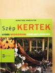 Dorothée Waechter - Szép kertek [antikvár]