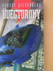 Robert Silverberg - Üvegtorony [antikvár]