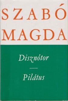 SZABÓ MAGDA - Disznótor / Pilátus [antikvár]
