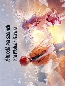 Karina Molnár - Álmodó porszemek [eKönyv: epub, mobi, pdf]