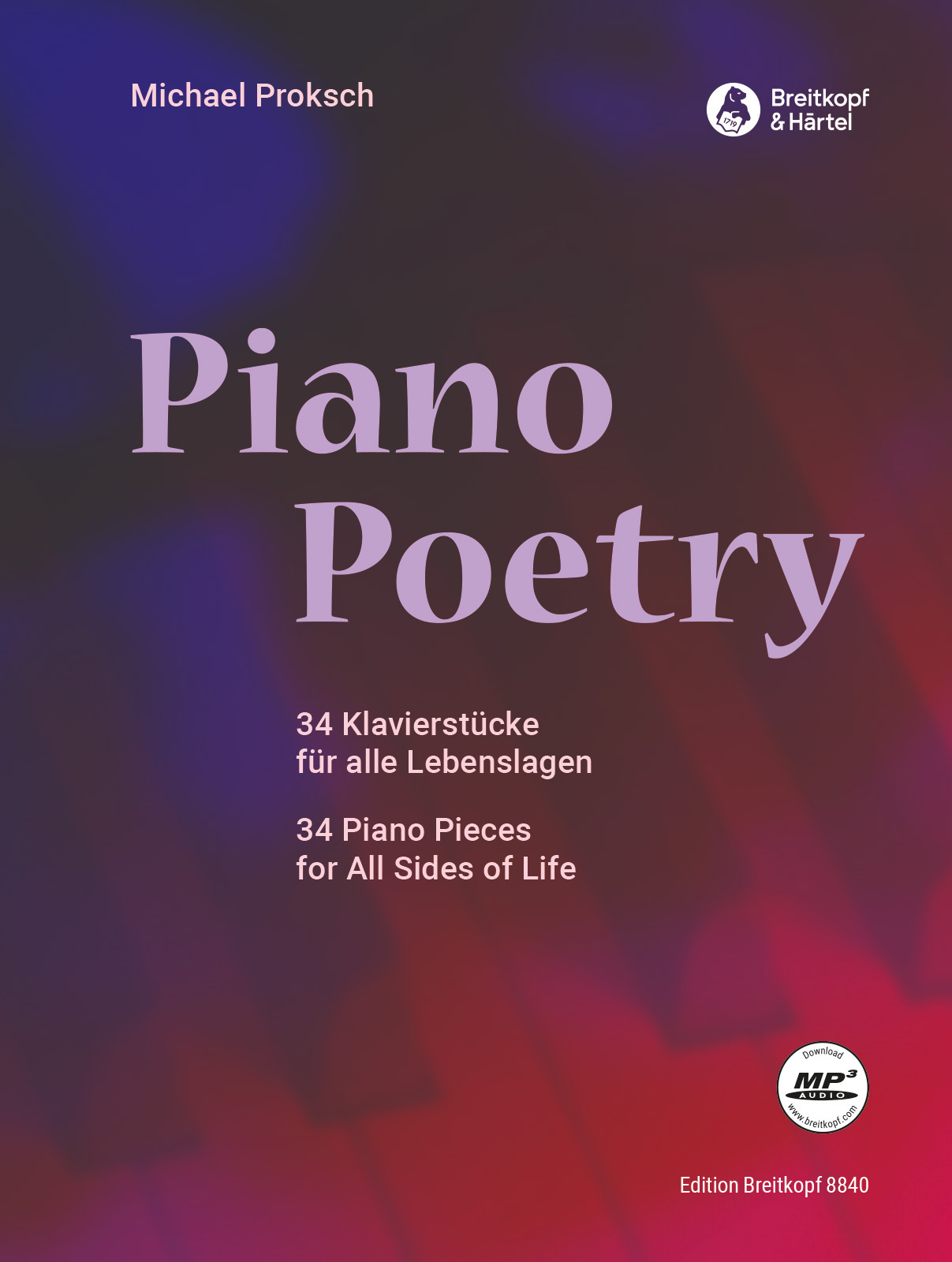 PROKSCH, MICHAEL - PIANO POETRY. 34 KLAVIERSTÜCKE FÜR ALLE LEBENSLAGEN MIT CD