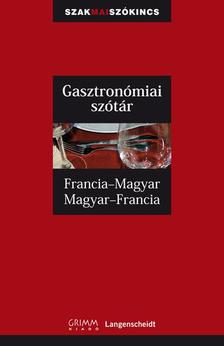 Francoise Kerndter, Dr. Fritz Kerndter, Pálfy Mihály - Francia-magyar, Magyar-francia gasztronómiai szótár