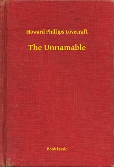 Howard Phillips Lovecraft - The Unnamable [eKönyv: epub, mobi]