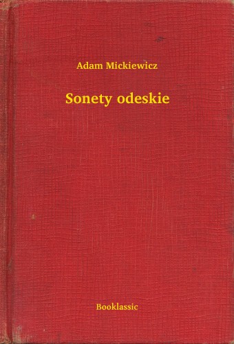 Adam Mickiewicz - Sonety odeskie [eKönyv: epub, mobi]