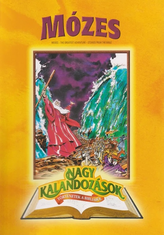 MÓZES - NAGY KALANDOZÁSOK