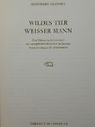 Bernhard Grizmek - Wildes Tier - weisser Mann [antikvár]